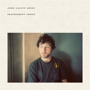 LP - Transparent Towns - John Calvin Abney