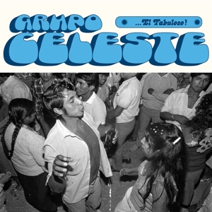LP - ... El Fabuloso! - Grupo Celeste