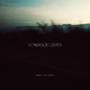 LP - Homesick/Roadsick - Versus the World
