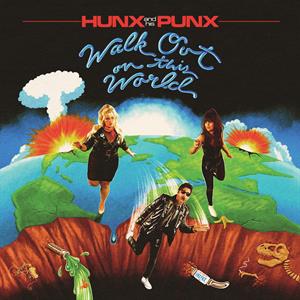 LP - Walk Out On This World - Hunx and His Punx