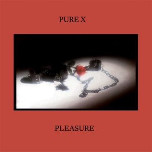 LP - Pleasure - Pure X