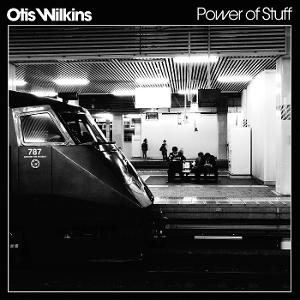 LP - Power of Stuff - Otis Wilkins