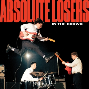 LP - In the Crowd - Absolute Losers