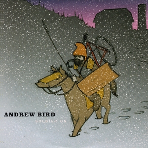 12in - Soldier On - Andrew Bird