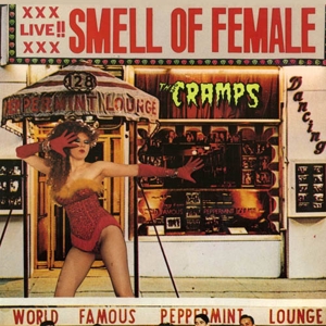 LP - Smell of Female - Cramps