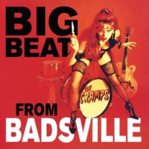 LP - Big Beat From Badsville - Cramps