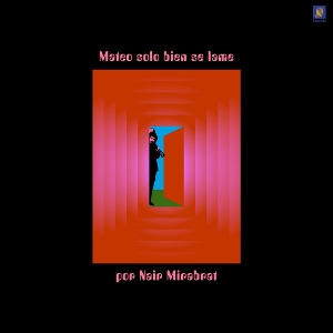 LP - Mateo Solo Bien Se Lame Por - Nair Mirabrat