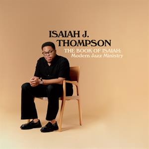 LP - The Book of Isaiah: Modern Jazz Ministry - Isaiah J. Thompson