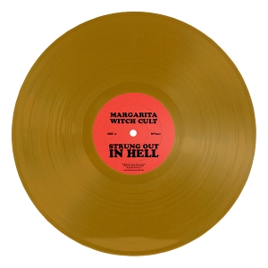 LP - Strung Out In Hell - Margarita Witch Cult