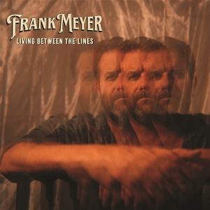 LP - Living Between the Lines - Frank Meyer