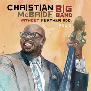 LP - Without Further Ado, Vol 1 - Christian McBride