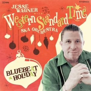 LP - Bluebeat Holiday - Jesse -& Western Standard Time Ska Orchestra- Wagner