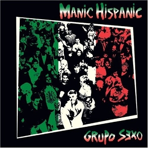 LP - Grupo Sexo - Manic Hispanic