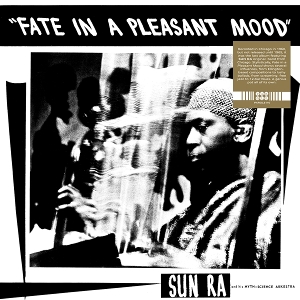 LP - Fate In a Pleasant Mood - Sun Ra and His Myth Science Arkestra
