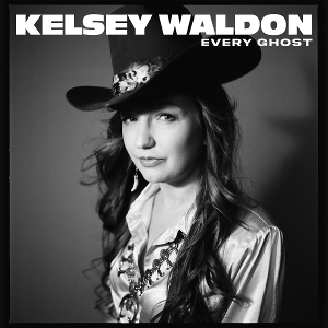 LP - Every Ghost - Kelsey Waldon