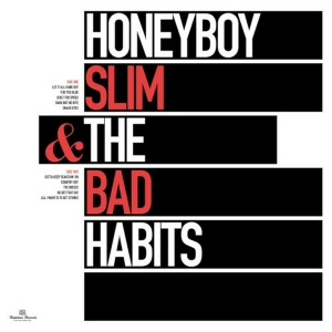 LP - Honeyboy Slim & the Bad Habits - Honeyboy Slim & the Bad Habits
