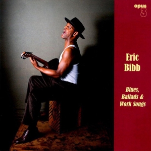 LP - Blues, Ballads & Work Songs - Eric Bibb