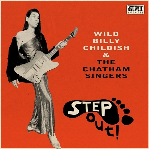 LP - Step Out! - Billy Childish & the Chatham Singers