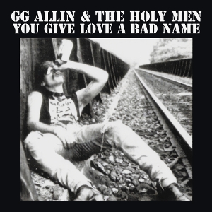 LP - You Give Love a Bad Name - Gg Allin