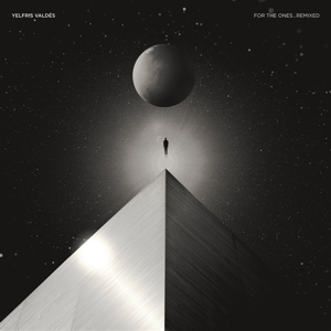 LP - For the Ones Remixed - Yelfris Valdes