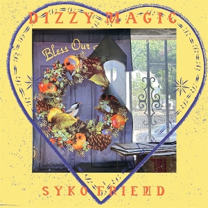 LP - Dizzy Magic - Syko Friend