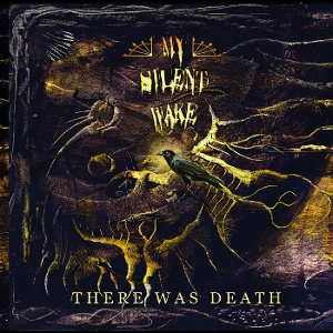 LP - There Was Death - My Silent Wake