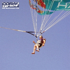 LP - Air Between Us - Coral Grief
