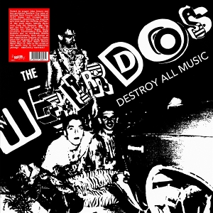 LP - Destroy All Music - Weirdos