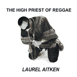 LP - The High Priest of Reggae - Laurel Aitken