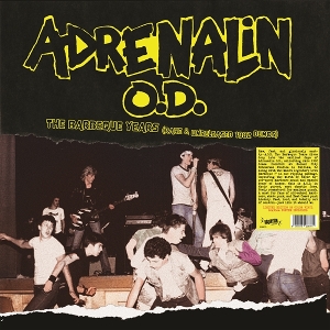 LP - The Barbeque Years (Rare & Unreleased 1982 Demos) - Adrenalin O.D.