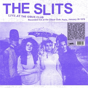 LP - Live At the Gibus Club - Slits