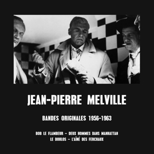 LP - Bandes Originales 1956-1963 - Jean-Pierre Melville