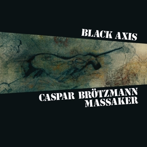 LP - Black Axis - Caspar -Massaker- Brotzmann