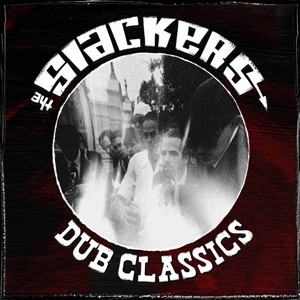 LP - Dub Classics - Slackers
