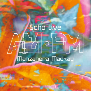 LP - Am Pm Soho Live - Phil & Andy Mackay Manzanera