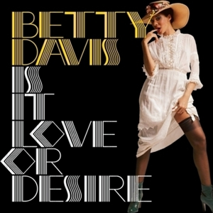 LP - Is It Love or Desire - Betty Davis