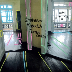 LP - Wao - Shabason & Krgovich & Tenniscoats