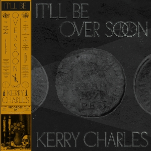 LP - It'll Be Over Soon - Kerry Charles
