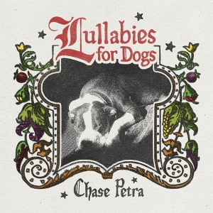 LP - Lullabies For Dogs - Chase Petra