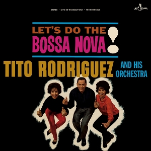 LP - Let's Do the Bossa Nova! - Tito Rodriguez and His Orchestra