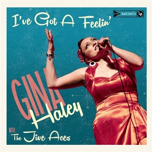 LP - I've Got a Feelin' - Gina Haley With the Jive Aces
