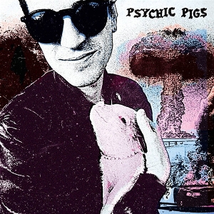 LP - Psychic Pigs - Psychic Pigs