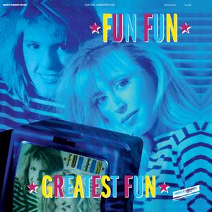 LP - Greatest Fun - Fun Fun