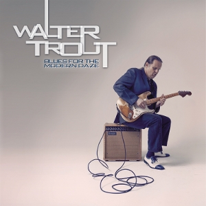 LP - Blues For the Modern Daze - Walter Trout