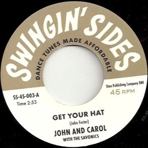 12in - 7-Get Your Hat / I Did the Funky Broadway - John & Carol With the Savonics & Billy 'the Kid' Emerson