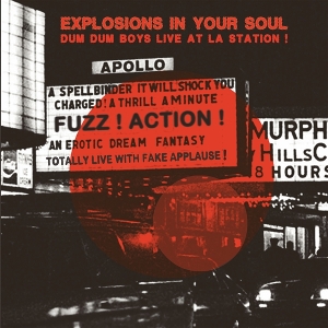 LP - Explosions In Your Soul - Dum Dum Boys