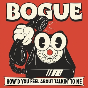 LP - How'd You Feel About Alkin'to Me - Bogue