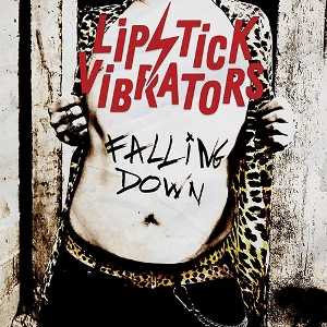 LP - Falling Down - Lipstick Vibrators
