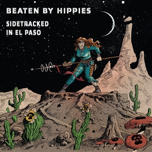 LP - Sidetracked In El Paso - Beaten By Hippies