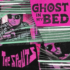 12in - 7-Ghost In My Bed - Spouts